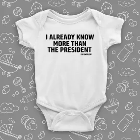 I Already Know More Than The President