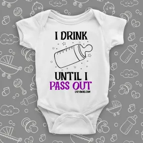 I Drink Until I Pass Out