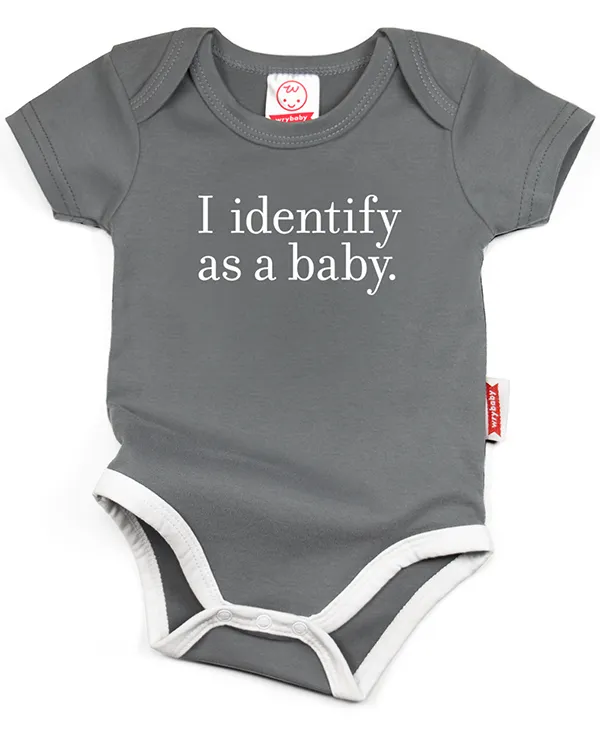 I Identify as a Baby | Funny Baby Bodysuit