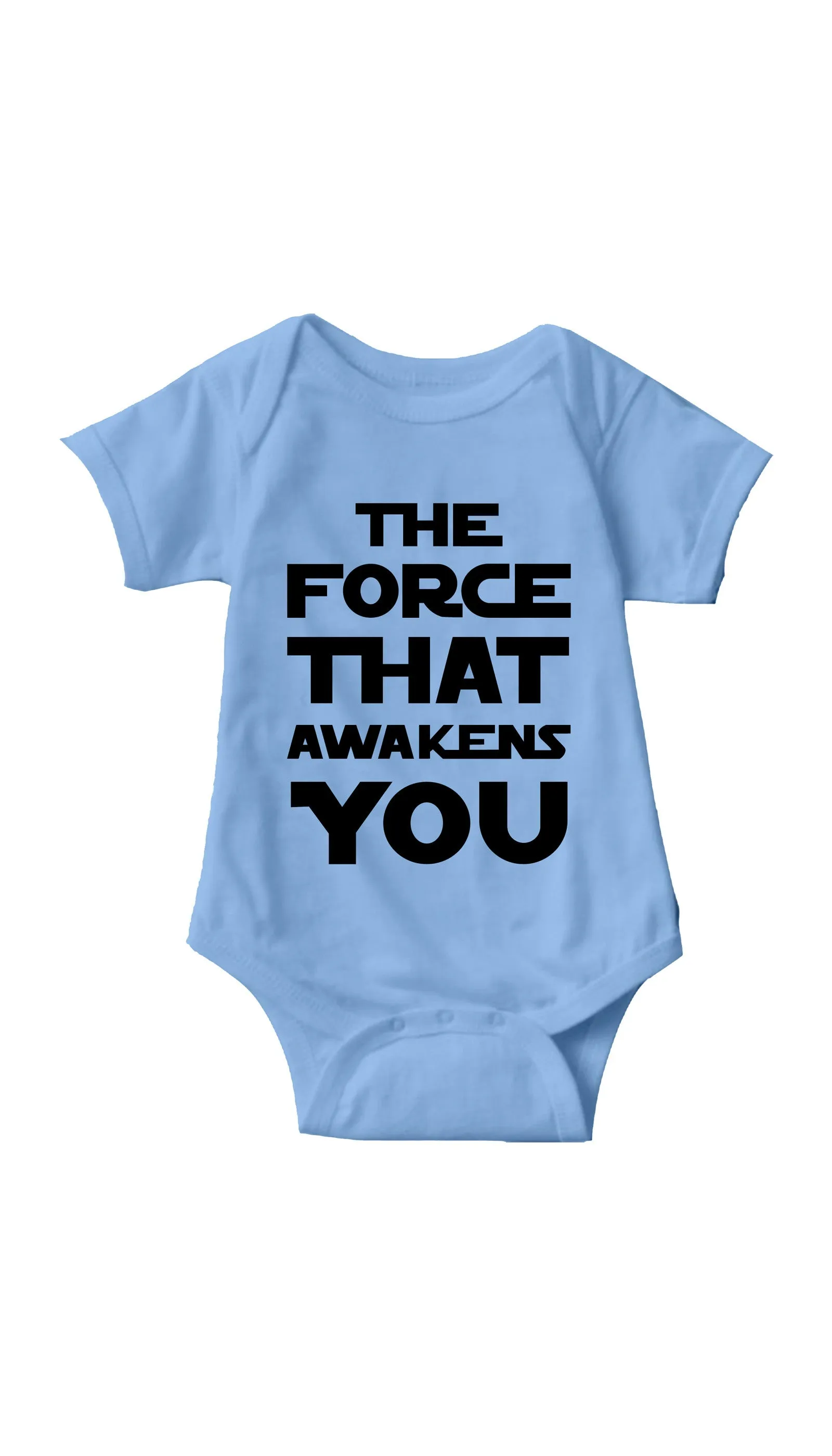 The Force That Awakens You Infant Onesie